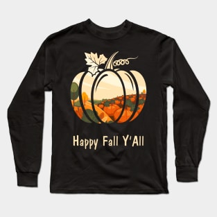 Happy Fall Y'All Long Sleeve T-Shirt